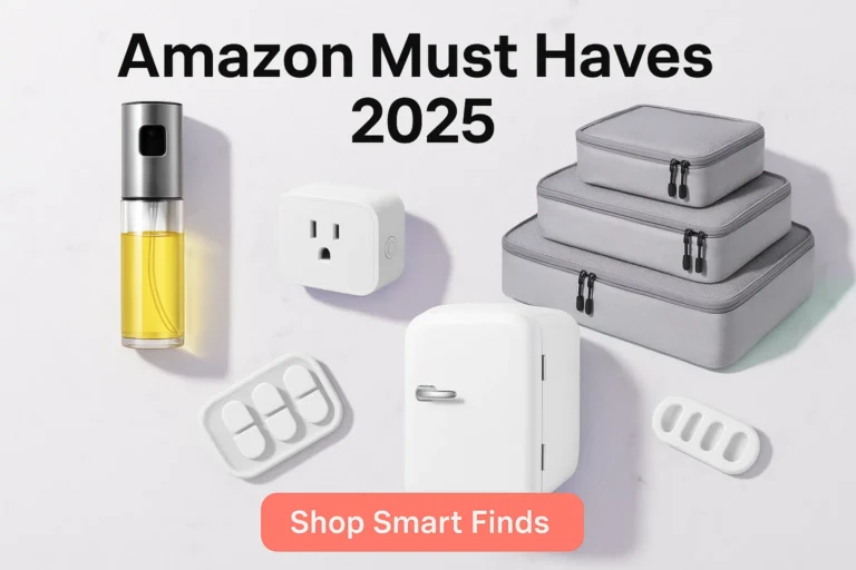 Amazon Must Haves 2025: 25+ Products You’ll Actually Use
